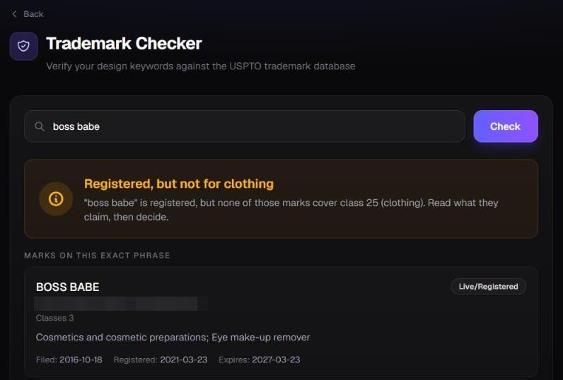 Trendlytic trademark lookup on boss babe: Registered, but not for clothing, a live BOSS BABE registration in class 3 for cosmetics, filed October 2016, registered March 2021, owner name blurred
